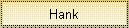 Hank